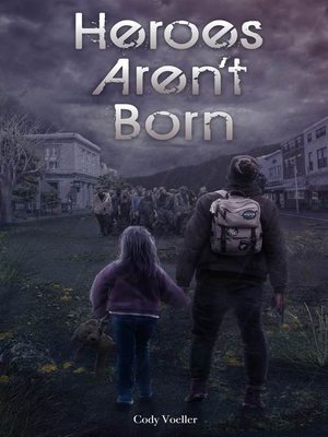 cover image of Heroes Aren't Born